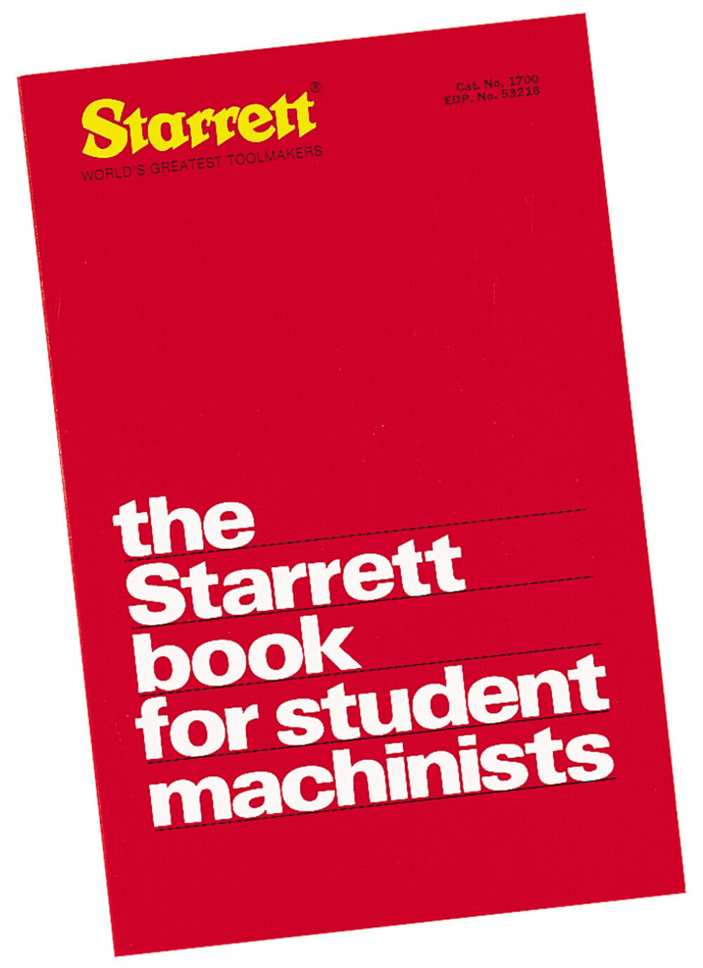 Starrett Student Machinists’ Book
